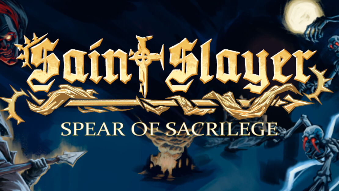 Saint Slayer: Spear of Sacrilege header image
