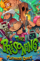 The Prisoning: Fletcher's Quest